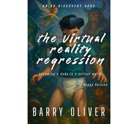 The Virtual Reality Regression (Nappy Version): An ABDL/Scifi novel