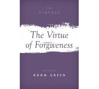 The Virtue of Forgiveness