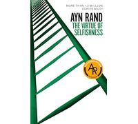 The Virtue of Selfishness: Fiftieth Anniversary Edition