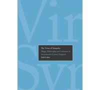 The Virtue of Sympathy: Magic, Philosophy, and Literature in Seventeenth-Century England (Yale Studies in English)