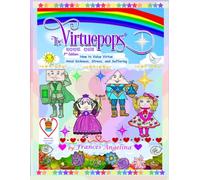 The Virtuepops BOOK 1: How to Value Virtue amid Sickness, Stress, and Suffering (Virtuepops 3-Book Series)