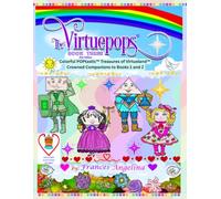 The Virtuepops BOOK 3 Colorful POPtastic Treasures of Virtueland (Virtuepops 3-Book Series)