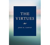 The Virtues: A Catholic Guide