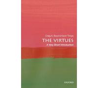 The Virtues : A Very Short Introduction