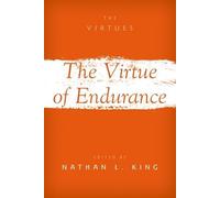 The Virtues of Endurance