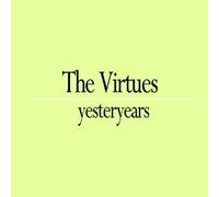 The Virtues - Yesteryears