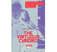 The Virtuous Cyborg
