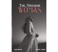The Virtuous Woman