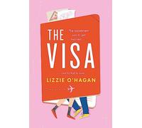 The Visa: The perfect feel-good romcom to curl up with this summer: When falling in love with your husband is betrayal...