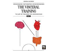 The visceral training. Part 1