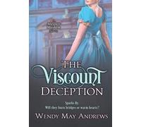 The Viscount Deception: A Sweet Regency Romance Adventure (Mayfair Mayhem)