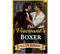 The Viscount’s Boxer: A Regency M/M Romance (Steadfast Hearts)