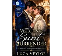 The Viscount’s Secret Surrender: A Steamy Regency MM Romance