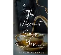 The Viscount Says Yes: A Meddle & Mend Epilogue (Meddle & Mend: Regency Fantasy)