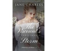 The Viscount's Christmas Storm (The Spirited Storms)