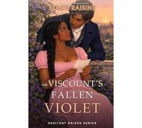 The Viscount's Fallen Violet: A Steamy Multicultural Regency Romance (Hesitant Brides)