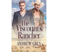 The Viscount's Rancher: NULL: Volume 2 (Cowboy Nobility)