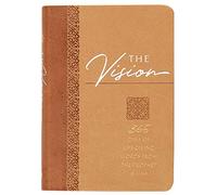 The Vision: 365 Days of Life-Giving Words from the Prophet Isaiah (The Passion Translation, Faux Leather) Inspirational Daily Devotions and Prayers, ... and More (The Passion Translation Devotionals)