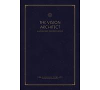The Vision Architect: 48-W oal Setting Journal & Life Planner for Personal Growth | Weekly Execution Log, Quarterly Review & Yearly Reflection, 6x9