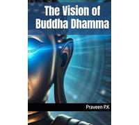 The Vision of Buddha Dhamma