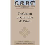 The Vision of Christine de Pizan (Library of Medieval Women)