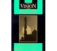 The Vision of Islam (Visions of Reality)