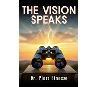 THE VISION SPEAKS