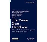 The Vision Zero Handbook: Theory, Technology and Management for a Zero Casualty Policy