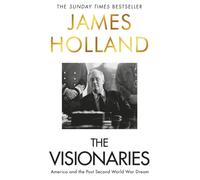 The Visionaries : America and the post second World War dream