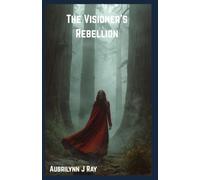 The Visioner's Rebellion