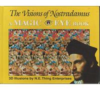 The Visions of Nostradamus: A Magic Eye Book