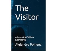 The Visitor: A Love at 93 Trillion Kilometres