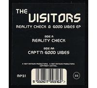 THE VISITORS / REALITY CHECK & GOOD VIBES EP