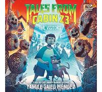 The Visitors (Tales from Cabin 23, 3)