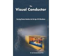 The Visual Conductor: Carrying Human Intention into the Age of AI Abundance