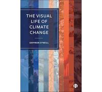 The Visual Life of Climate Change