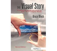 The Visual Story – Creating the Visual Structure of Film, TV and Digital Media – Routledge