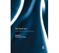 The Visual Turn: South Asia Across the Disciplines
