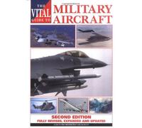 The Vital Guide to Military Aircraft