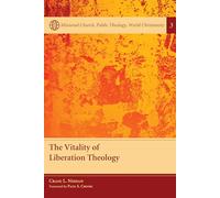 The Vitality of Liberation Theology: 3 (Missional Church, Public Theology, World Christianity)