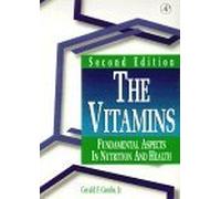 The Vitamins: Fundamental Aspects in Nutrition and Health