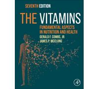 The Vitamins : Fundamental Aspects in Nutrition and Health