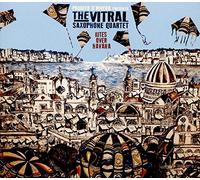 The Vitral Saxophone Quartet - Kites Over Havana