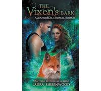 The Vixen's Bark: 2 (Paranormal Council)