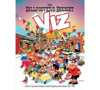 [The Viz Annual 2012 - The Billposter's Bucket] (By: Viz) [published: October, 2012]