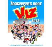 The Viz Annual 2023: Zookeeper's Boot: Cobbled Together from the Best Bits of Issues 292-301