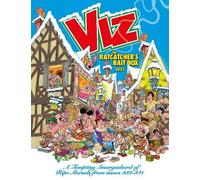 The Viz Annual 2027: The Ratcatcher's Bait Box: A Tempting Smorgasbord of Ripe Morsels from issues 332-341