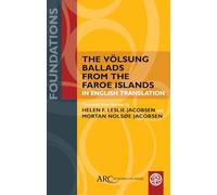 The Völsung Ballads from the Faroe Islands in English Translation (Foundations)