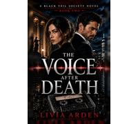 The Voice After Death (The Black Veil Society)