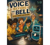 The Voice Before the Bell: A Fact-Check Club Mystery